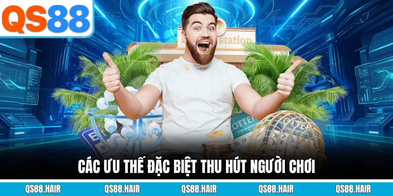 Các ưu thế đặc biệt thu hút người chơi