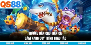 hướng dẫn chơi bắn cá