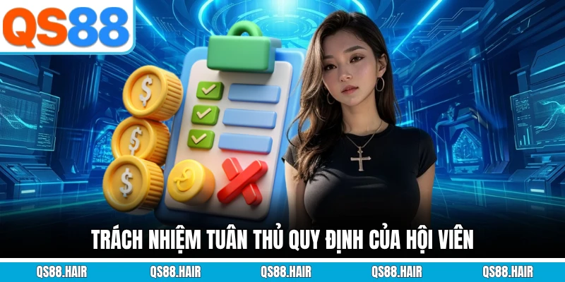Trách nhiệm tuân thủ quy định của hội viên